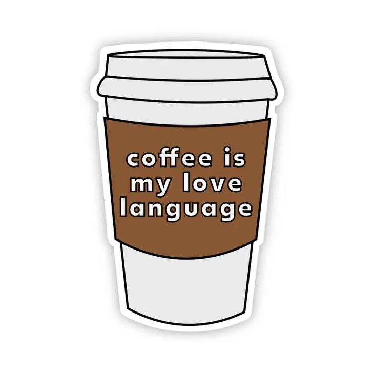 Coffee is My Love Sticker